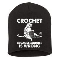 Crochet Because Murder Is Wrong Cat Short Acrylic Beanie