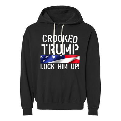 Crooked Trump Lock Him Up USA Garment-Dyed Fleece Hoodie