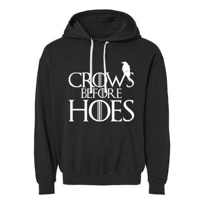 Crows Before Hoes Funny Tv Series Garment-Dyed Fleece Hoodie