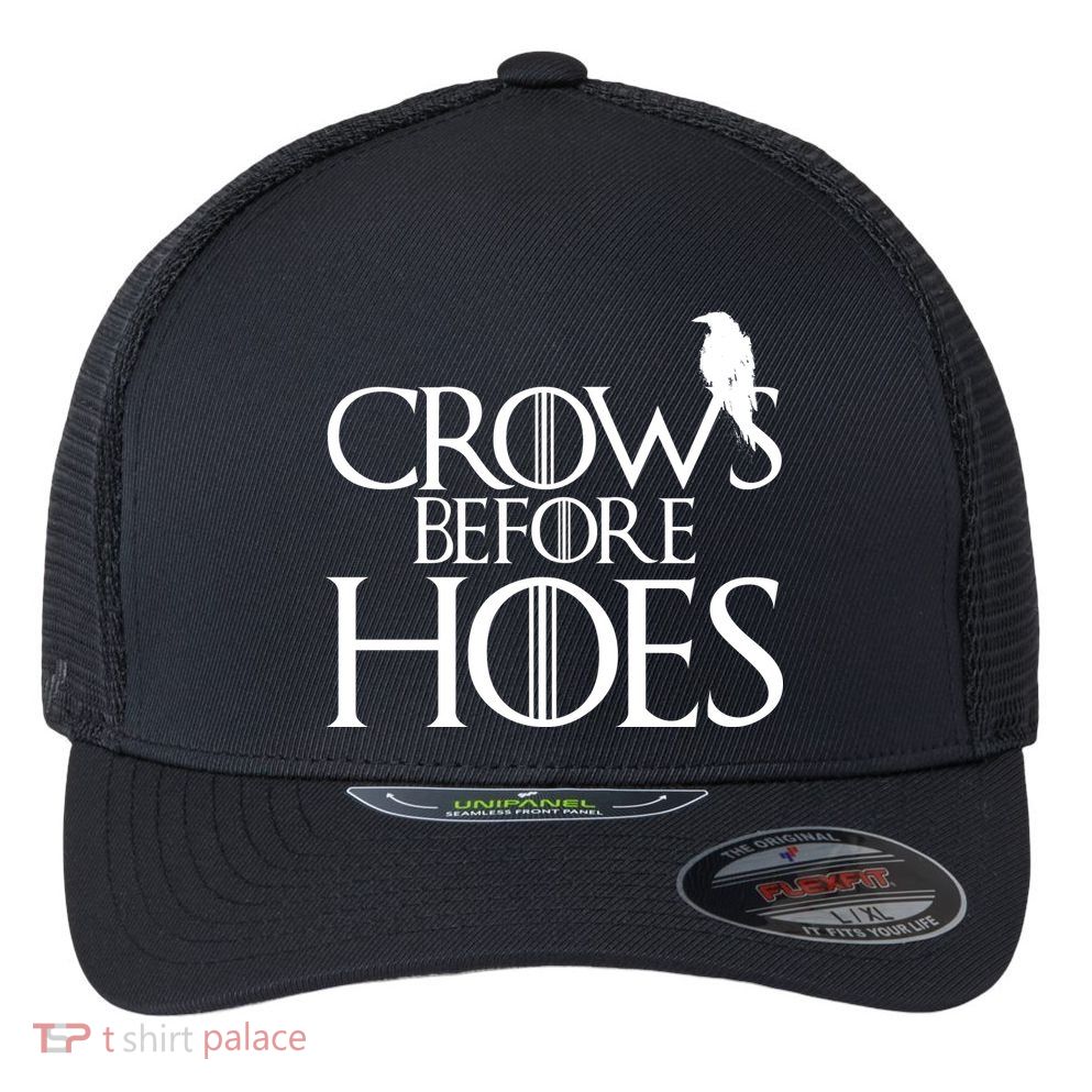 Crows Before Hoes Funny Tv Series Flexfit Unipanel Trucker Cap