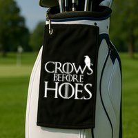 Crows Before Hoes Funny Tv Series Golf Towel