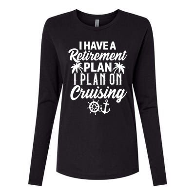 Cruising Retiret Plan Cruise Ship Vacation Funny Retired Funny Gift Womens Cotton Relaxed Long Sleeve T-Shirt