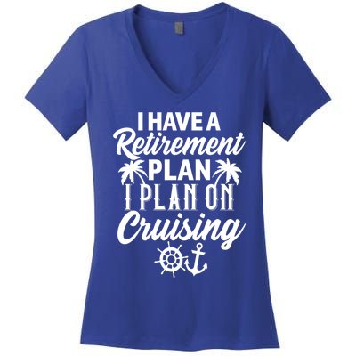 Cruising Retiret Plan Cruise Ship Vacation Funny Retired Funny Gift Women's V-Neck T-Shirt