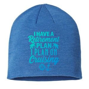 Cruising Retiret Plan Cruise Ship Vacation Funny Retired Funny Gift Sustainable Beanie