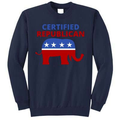 Certified Republican Political Election Tall Sweatshirt