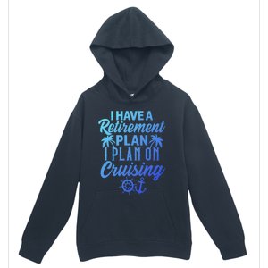 Cruising Retiret Plan Cruise Ship Vacation Funny Retired Funny Gift Urban Pullover Hoodie