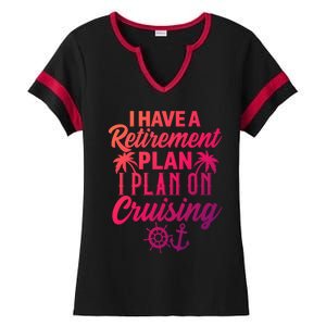 Cruising Retiret Plan Cruise Ship Vacation Funny Retired Funny Gift Ladies Halftime Notch Neck Tee