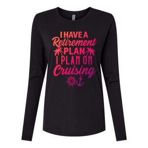 Cruising Retiret Plan Cruise Ship Vacation Funny Retired Funny Gift Womens Cotton Relaxed Long Sleeve T-Shirt