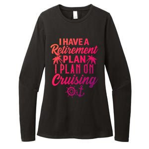 Cruising Retiret Plan Cruise Ship Vacation Funny Retired Funny Gift Womens CVC Long Sleeve Shirt