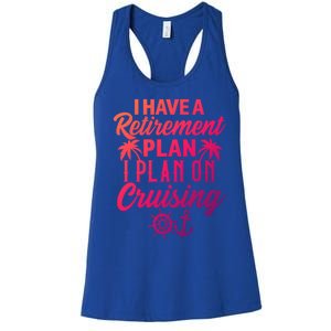 Cruising Retiret Plan Cruise Ship Vacation Funny Retired Funny Gift Women's Racerback Tank