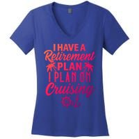 Cruising Retiret Plan Cruise Ship Vacation Funny Retired Funny Gift Women's V-Neck T-Shirt