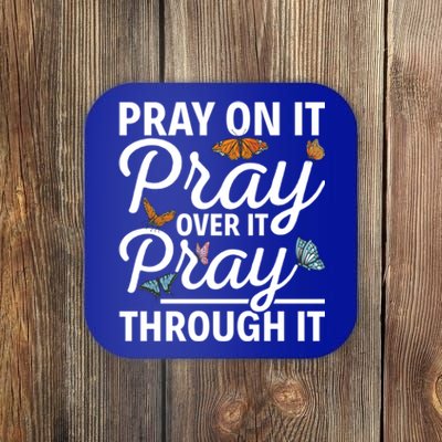 Christian Religious Pray On It Pray Over It Pray Through It Gift Coaster