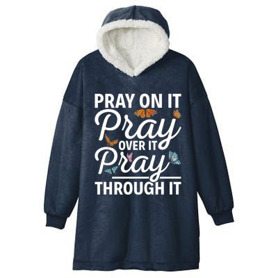 Christian Religious Pray On It Pray Over It Pray Through It Gift Hooded Wearable Blanket