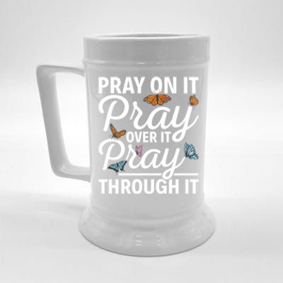 Christian Religious Pray On It Pray Over It Pray Through It Gift Beer Stein