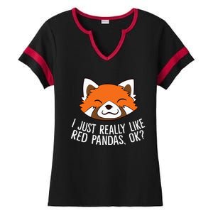 Cute Red Panda I Just Really Like Red Pandas Ok Ladies Halftime Notch Neck Tee