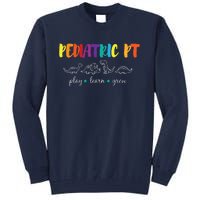 Cute Rainbow Pediatric PT Shirts Kids Physical Therapist Tall Sweatshirt