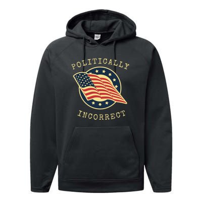 Conservative Republican Politically Incorrect Performance Fleece Hoodie