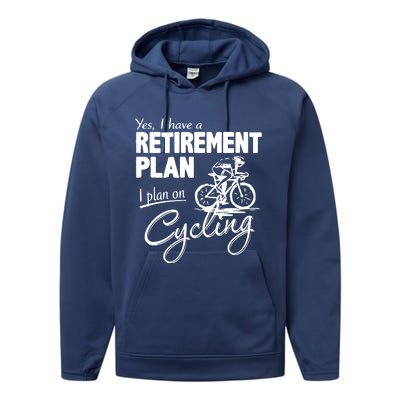 Cycling Retirement Plan Cyclist Bicycle Performance Fleece Hoodie