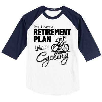 Cycling Retirement Plan Cyclist Bicycle Baseball Sleeve Shirt