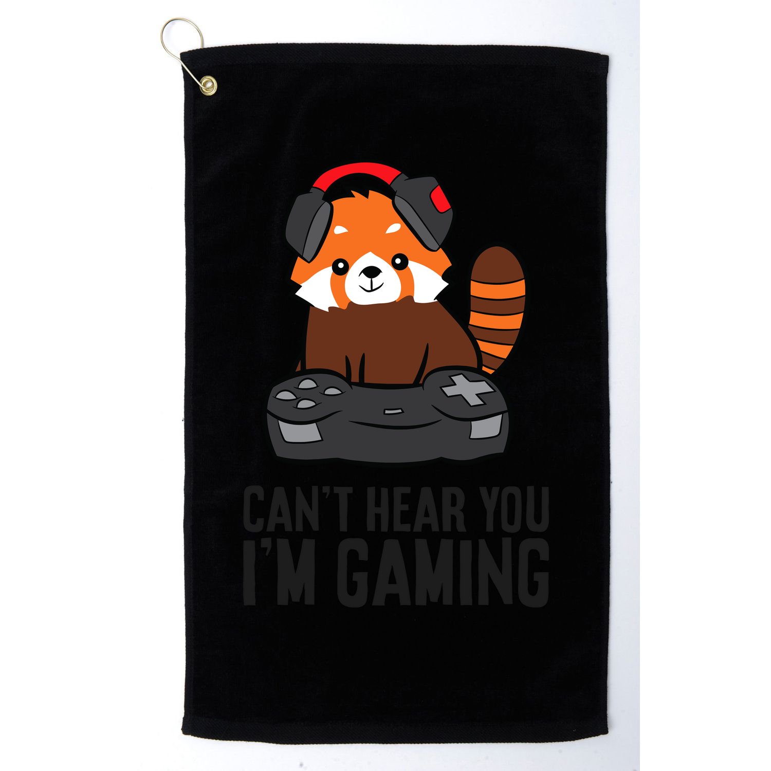 Cute Red Panda Gaming CanT Hear You IM Gaming Golf Towel