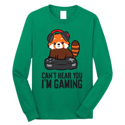 Cute Red Panda Gaming CanT Hear You IM Gaming Long Sleeve Shirt