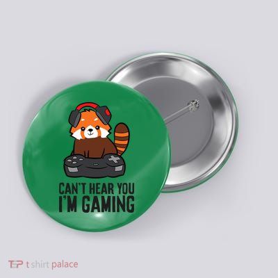 Cute Red Panda Gaming CanT Hear You IM Gaming Button
