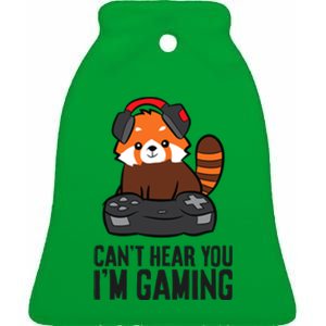 Cute Red Panda Gaming CanT Hear You IM Gaming Ceramic Bell Ornament