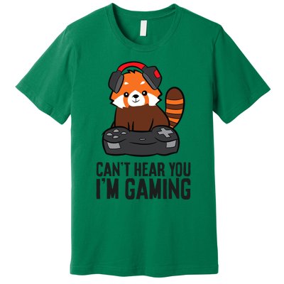 Cute Red Panda Gaming CanT Hear You IM Gaming Premium T-Shirt