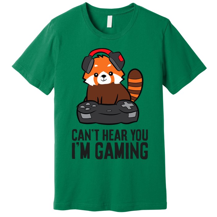 Cute Red Panda Gaming CanT Hear You IM Gaming Premium T-Shirt