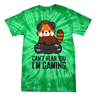 Cute Red Panda Gaming CanT Hear You IM Gaming Tie-Dye T-Shirt