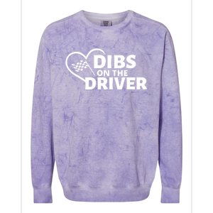 Car Racing Quote Race Wife / Friend Dibs On The Driver Gift Colorblast Crewneck Sweatshirt