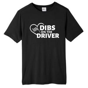 Car Racing Quote Race Wife / Friend Dibs On The Driver Gift Tall Fusion ChromaSoft Performance T-Shirt