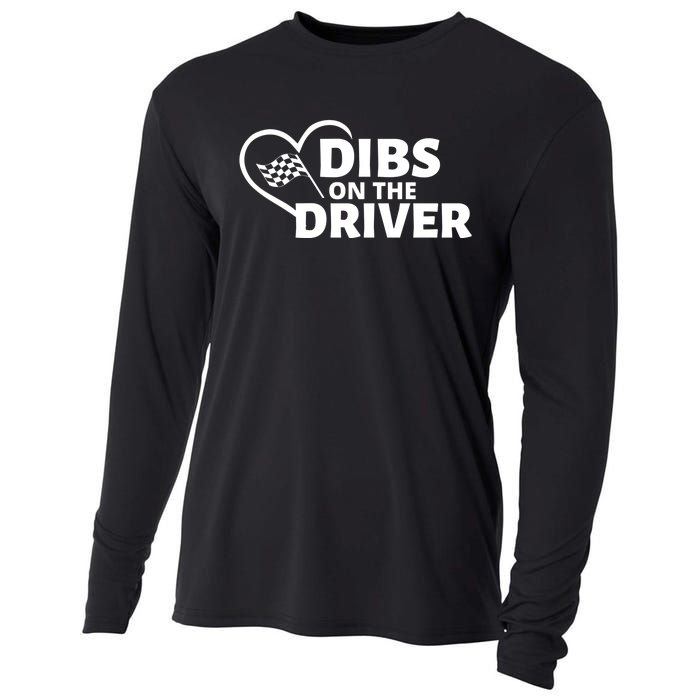 Car Racing Quote Race Wife / Friend Dibs On The Driver Gift Cooling Performance Long Sleeve Crew