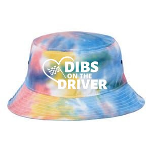 Car Racing Quote Race Wife / Friend Dibs On The Driver Gift Tie Dye Newport Bucket Hat