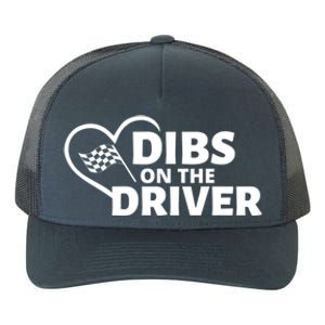 Car Racing Quote Race Wife / Friend Dibs On The Driver Gift Yupoong Adult 5-Panel Trucker Hat