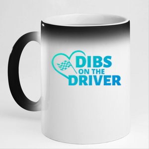 Car Racing Quote Race Wife / Friend Dibs On The Driver Gift 11oz Black Color Changing Mug