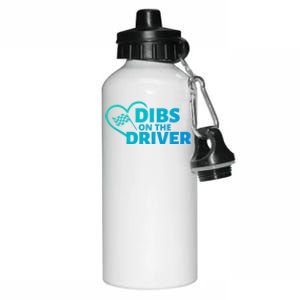 Car Racing Quote Race Wife / Friend Dibs On The Driver Gift Aluminum Water Bottle