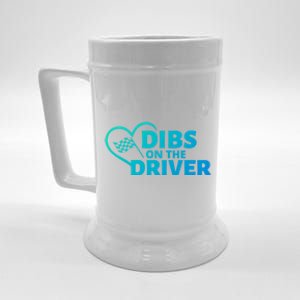 Car Racing Quote Race Wife / Friend Dibs On The Driver Gift Beer Stein