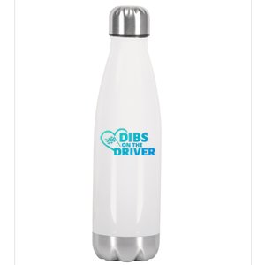 Car Racing Quote Race Wife / Friend Dibs On The Driver Gift Stainless Steel Insulated Water Bottle