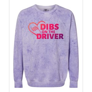 Car Racing Quote Race Wife / Friend Dibs On The Driver Gift Colorblast Crewneck Sweatshirt