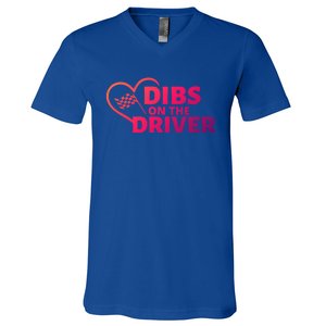 Car Racing Quote Race Wife / Friend Dibs On The Driver Gift V-Neck T-Shirt