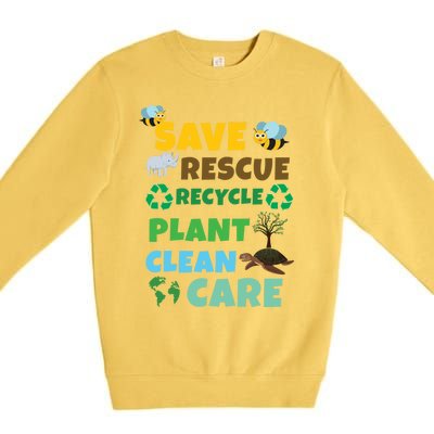 Care Rescue Recycle Plant Clean Save Planet Hour Day Earth Gift Premium Crewneck Sweatshirt