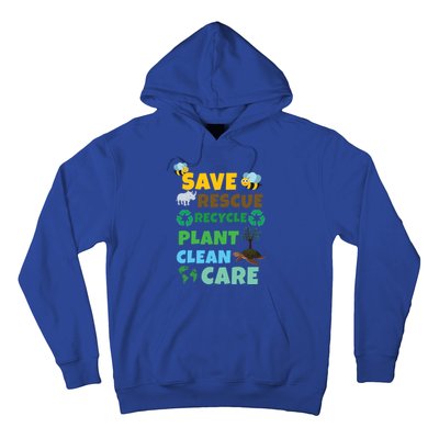 Care Rescue Recycle Plant Clean Save Planet Hour Day Earth Gift Hoodie