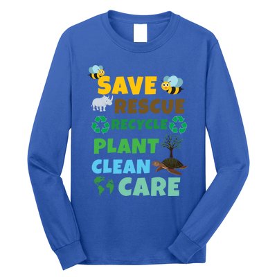 Care Rescue Recycle Plant Clean Save Planet Hour Day Earth Gift Long Sleeve Shirt