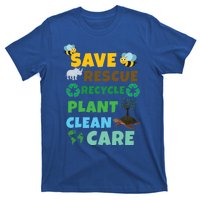 Care Rescue Recycle Plant Clean Save Planet Hour Day Earth Gift T-Shirt