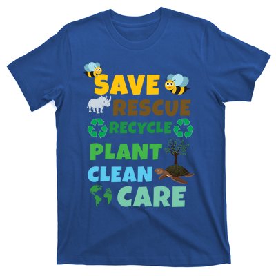 Care Rescue Recycle Plant Clean Save Planet Hour Day Earth Gift T-Shirt