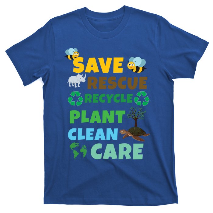 Care Rescue Recycle Plant Clean Save Planet Hour Day Earth Gift T-Shirt