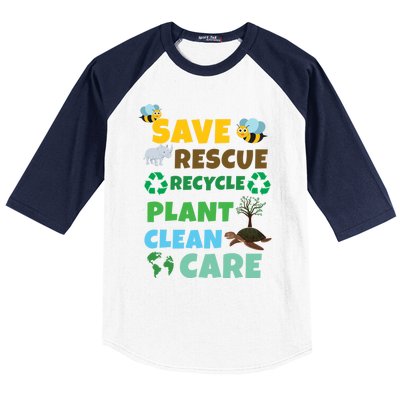 Care Rescue Recycle Plant Clean Save Planet Hour Day Earth Gift Baseball Sleeve Shirt