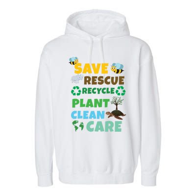 Care Rescue Recycle Plant Clean Save Planet Hour Day Earth Gift Garment-Dyed Fleece Hoodie