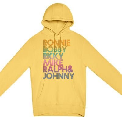 Cool Retro Ronnie Bobby Ricky Mike Ralph And Johnny Premium Pullover Hoodie